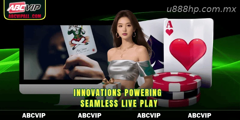 Innovations powering seamless live play